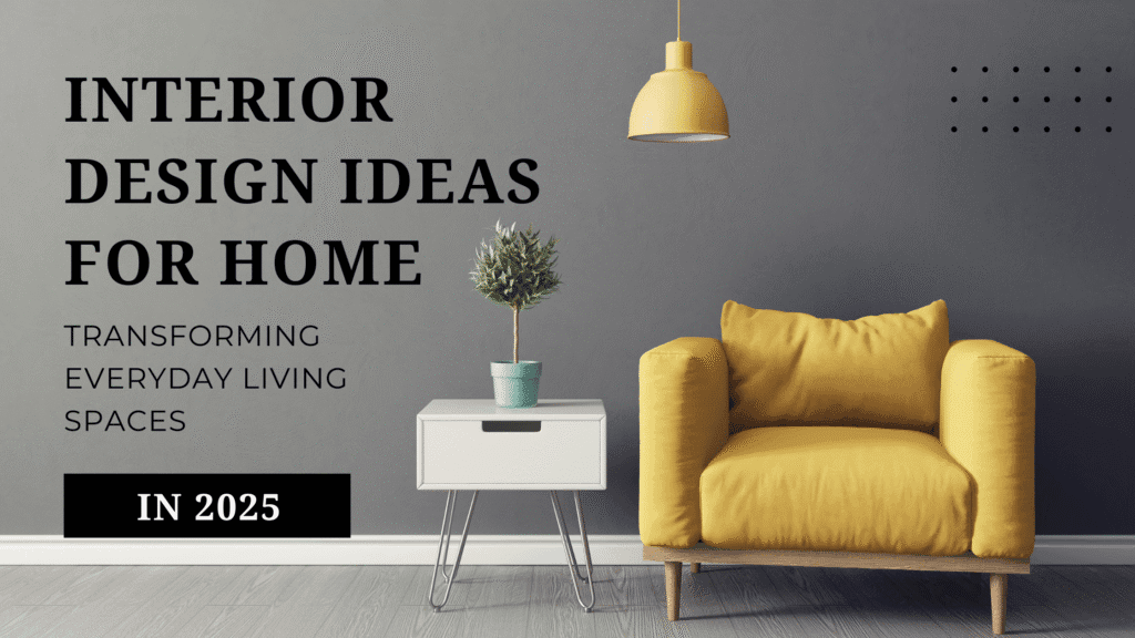 Interior Design Ideas for Home